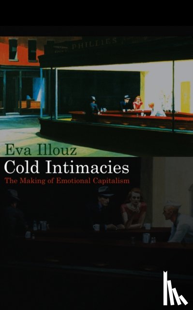 Illouz, Eva (The Hebrew University of Jersalem) - Cold Intimacies