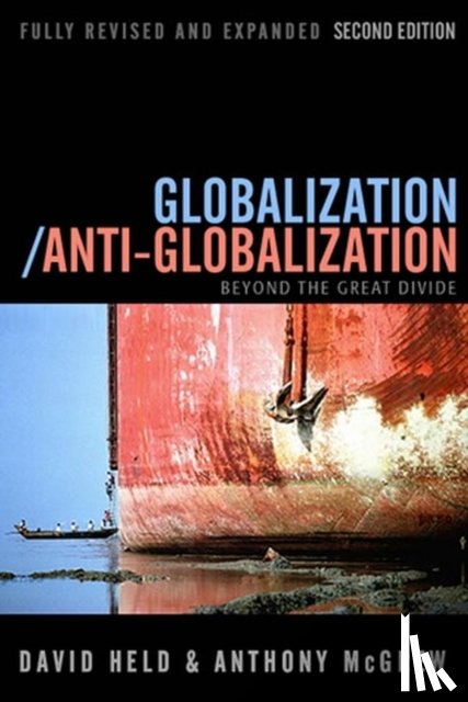 Held, David (London School of Economic and Political Science), McGrew, Anthony (University of Southampton) - Globalization / Anti-Globalization