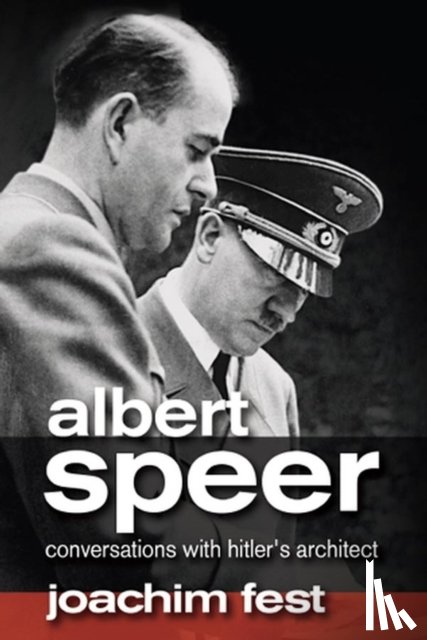 Fest, Joachim C. - Albert Speer