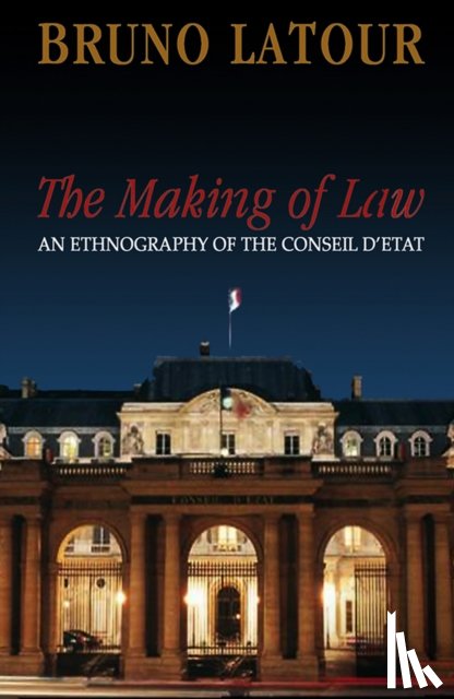 Bruno Latour - The Making of Law