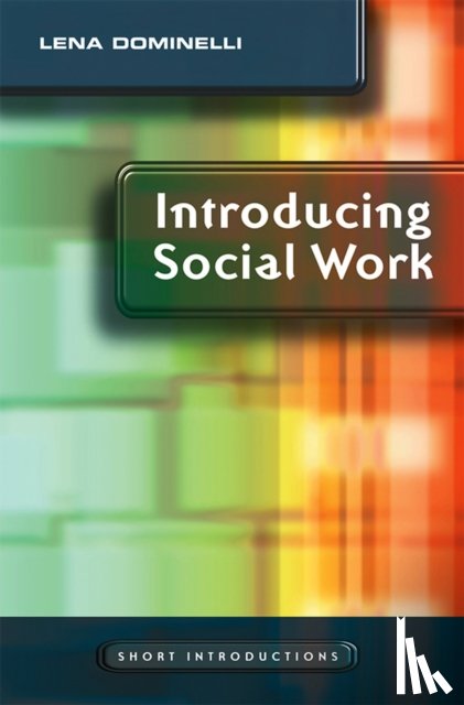 Dominelli, Lena (Southampton University) - Introducing Social Work