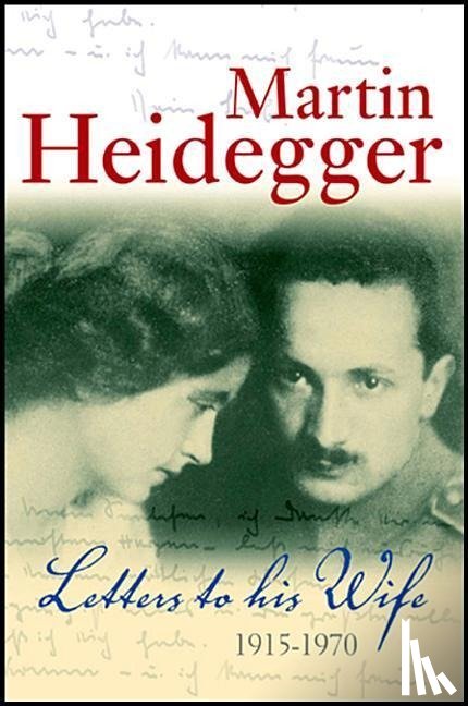 Heidegger, Martin - Letters to his Wife