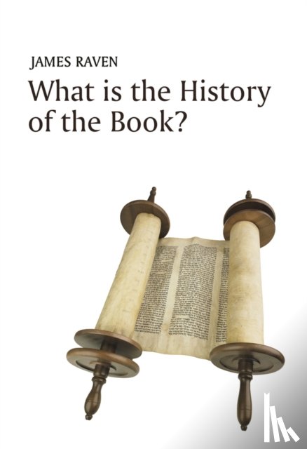 Raven, James - What is the History of the Book?