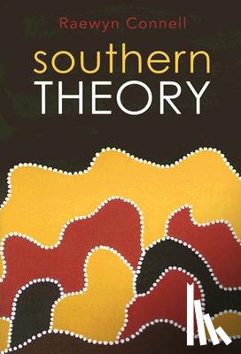 Connell, Raewyn - Southern Theory