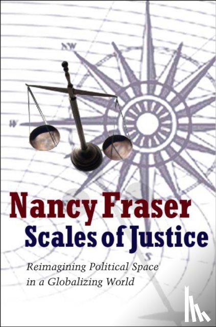 Fraser, Nancy (Northwestern University) - Scales of Justice