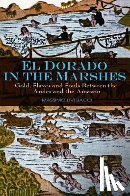 Livi-Bacci, Massimo (University of Florence) - El Dorado in the Marshes