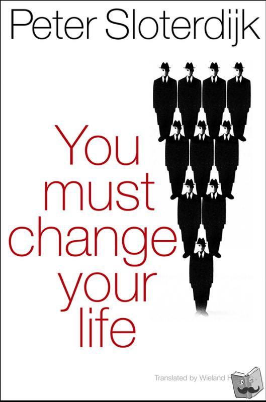 Sloterdijk, Peter ( Karlsruhe School of Design) - You Must Change Your Life
