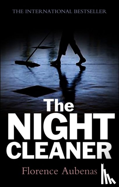 Aubenas, Florence (Editions du Seuil) - The Night Cleaner