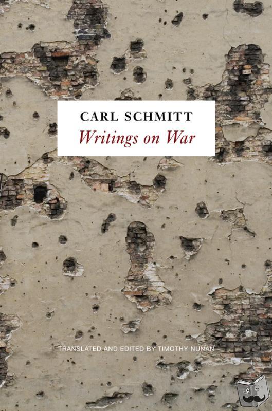 Schmitt, Carl - Writings on War