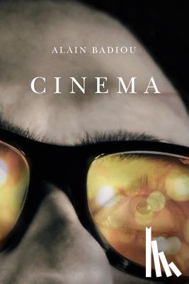 Badiou, Alain (l'Ecole normale superieure) - Cinema