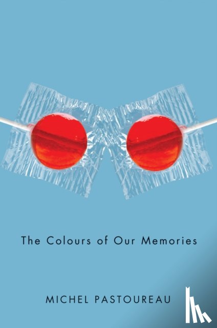 Pastoureau, Michel - The Colours of Our Memories