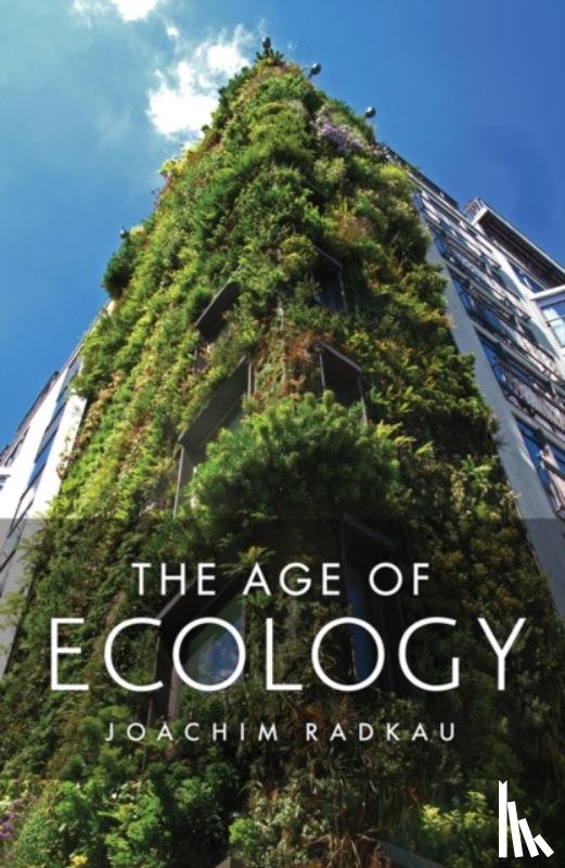 Radkau, Joachim (Bielefeld University, Germany) - The Age of Ecology