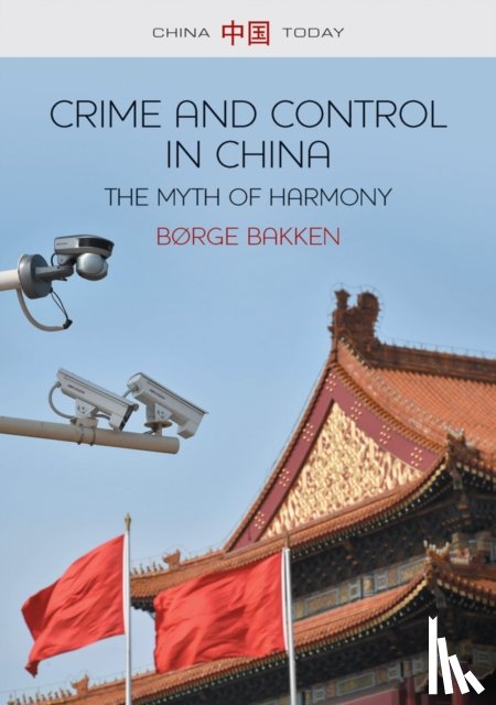 Bakken, Børge - Crime and Control in China