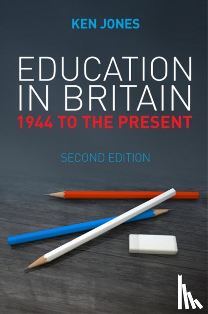 Jones, Ken (Keele University) - Education in Britain