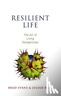 Evans, Brad (University of Bristol), Reid, Julian (University of Lapland) - Resilient Life
