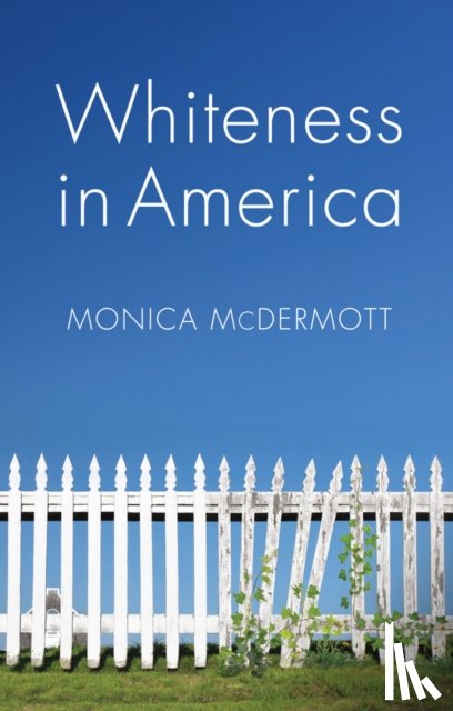 McDermott, Monica - Whiteness in America