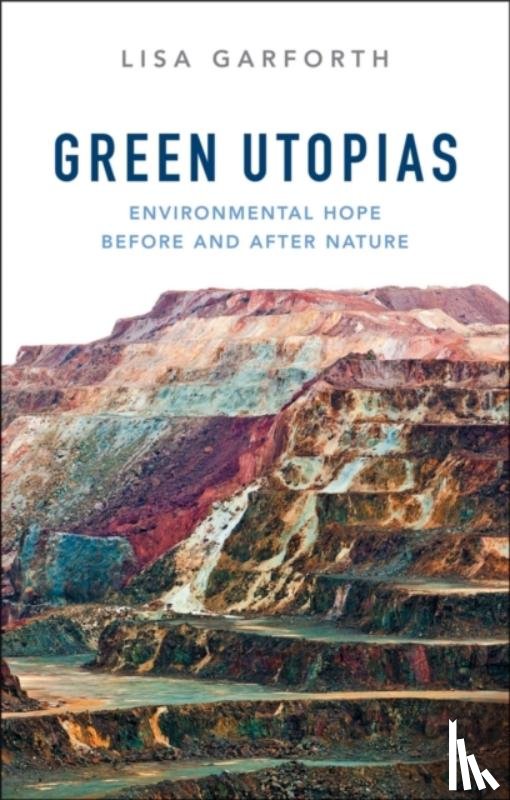 Garforth, Lisa - Green Utopias