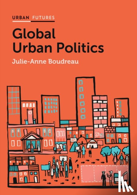Boudreau, Julie-Anne (National Institute for Scientific Research (INRS) - Global Urban Politics