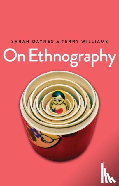 Daynes, Sarah (University of North Carolina at Greensboro), Williams, Terry (University of Southampton) - On Ethnography