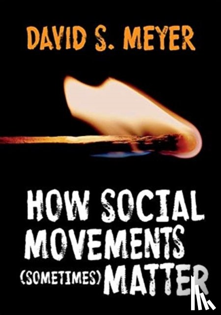 Meyer, David S. - How Social Movements (Sometimes) Matter
