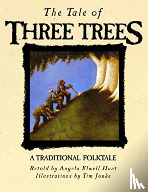 Hunt, Angela Elwell - The Tale of Three Trees