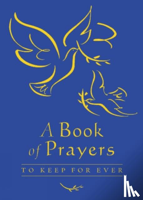 Lois Rock - A Book of Prayers to Keep for Ever