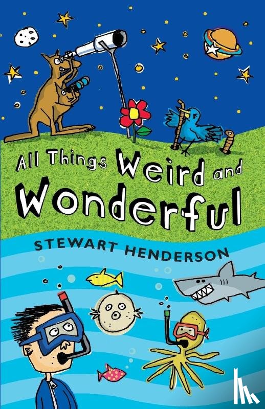 Henderson, Stewart - All Things Weird and Wonderful