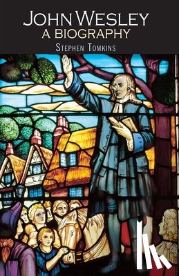 Tomkins, Stephen - John Wesley