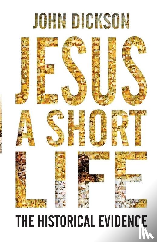 Dickson, John P. - Jesus a Short Life