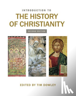 Dowley, Tim - Introduction to the History of Christianity
