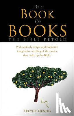 Dennis, Trevor - Dennis, T: The Book of Books