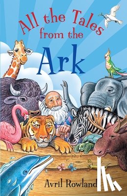 Rowlands, Avril - All the Tales from the Ark