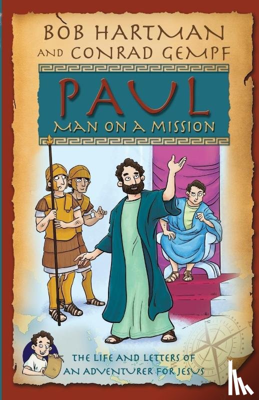 Bob Hartman, Conrad Gempf - Paul, Man on a Mission