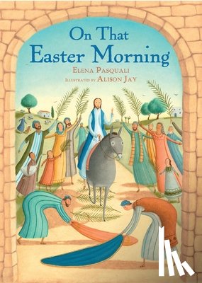 Pasquali, Elena - On that Easter Morning