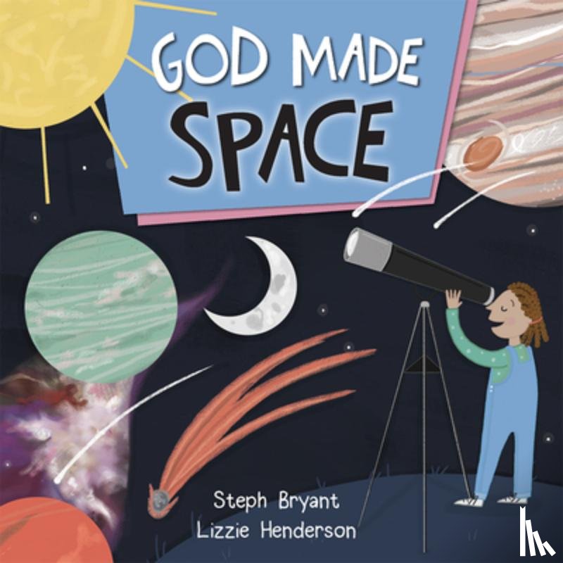 Bryant, Steph, Henderson, Lizzie, Henderson, Elizabeth, Bryant, Stephanie - God Made Space