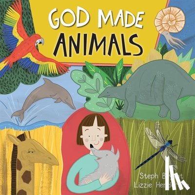 Bryant, Steph, Henderson, Lizzie - God Made Animals