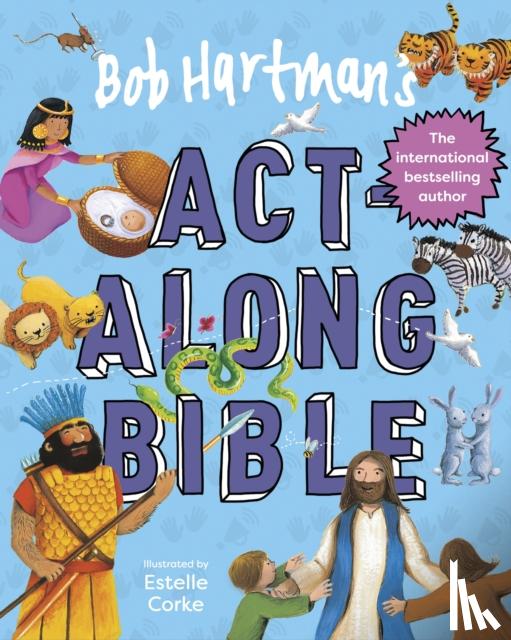 Hartman, Bob - Bob Hartman's Act-Along Bible