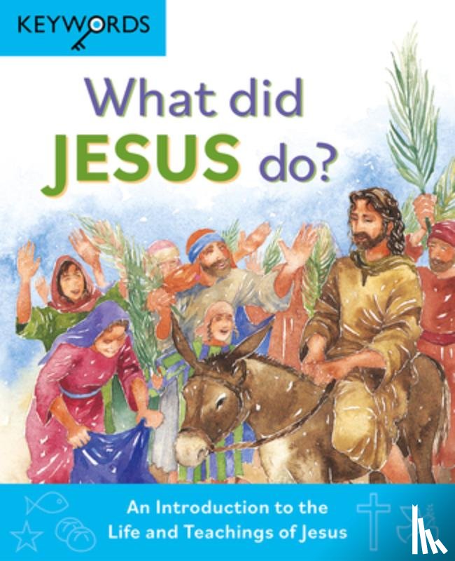 Lock, Deborah - What Did Jesus Do?