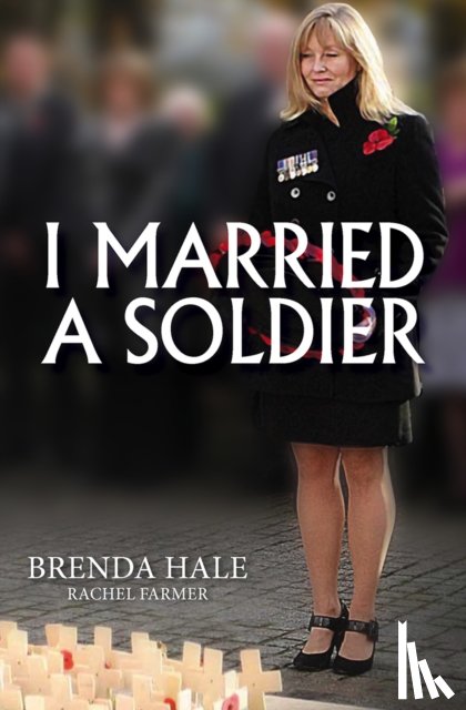 Farmer, Rachel - I Married a Soldier