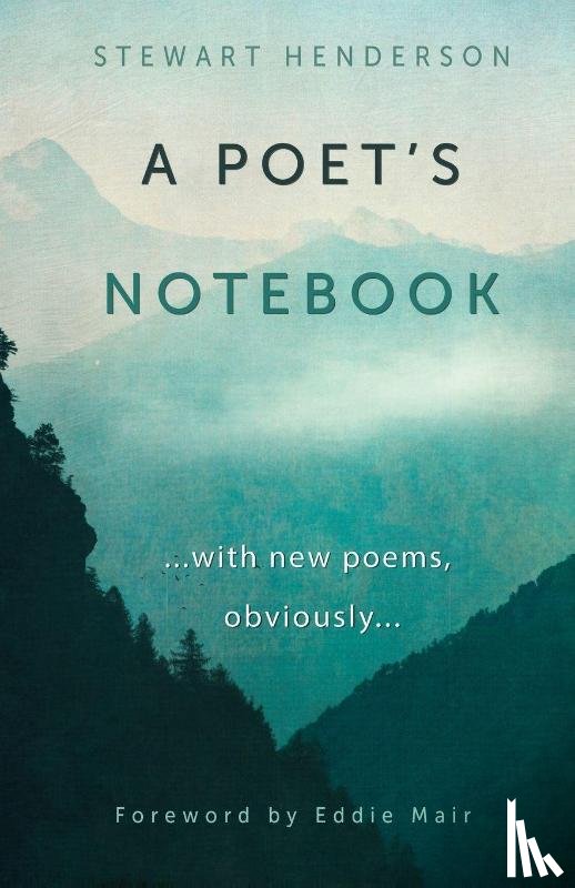 Henderson, Stewart - A Poet's Notebook