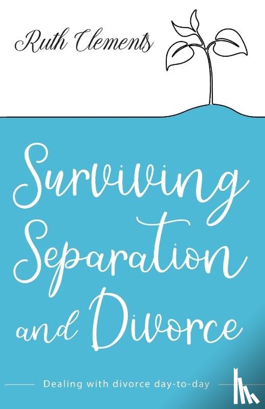 Clements, Ruth - Surviving Separation and Divorce