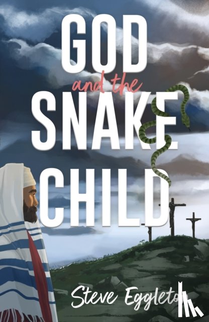 Eggleton, Steve - God and the Snake-child