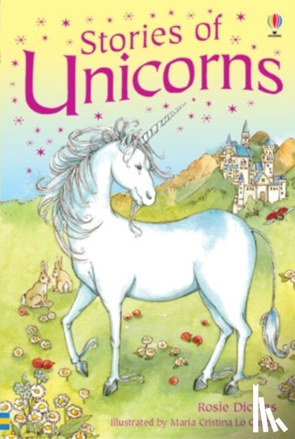 Dickins, Rosie - Stories of Unicorns
