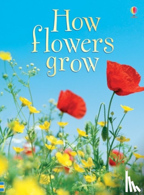 Helbrough, Emma - How Flowers Grow