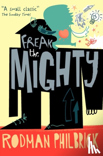 Philbrick, Rodman - Freak the Mighty