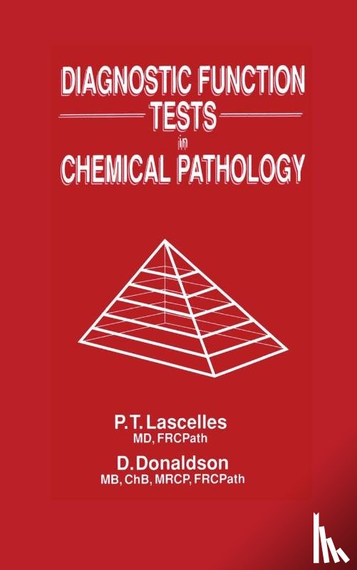 P.T. Lascelles, D. Donaldson - Diagnostic Function Tests in Chemical Pathology