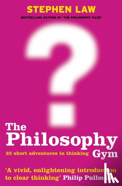 Law, Stephen - The Philosophy Gym
