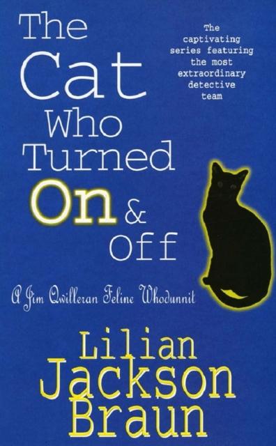 Braun, Lilian J. - Cat Who Turned on and Off