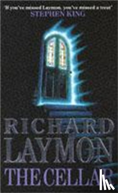 Laymon, Richard - The Cellar (Beast House Chronicles, Book 1)