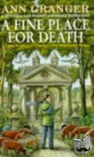 Granger, Ann - A Fine Place for Death (Mitchell & Markby 6)